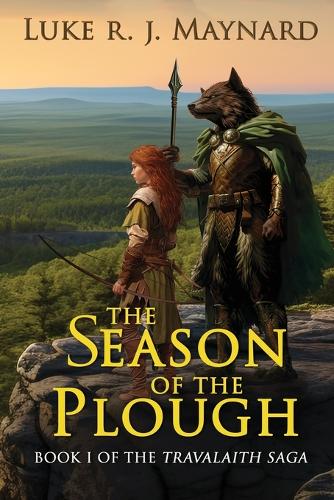 The Season of the Plough - Travalaith Saga 1 (Paperback)