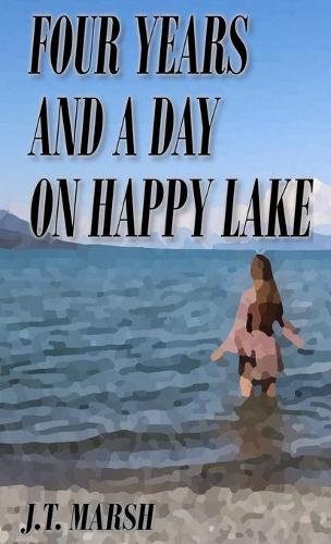 Four Years and a Day on Happy Lake: A Novel (Mass Market Paperback) (Paperback)