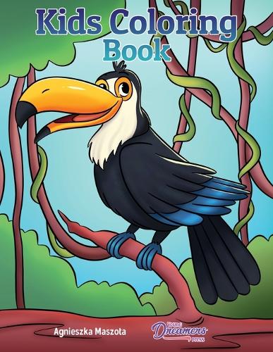 Kids Coloring Book: For Kids Ages 4-8, 9-12 - Young Dreamers Coloring Books 1 (Paperback)