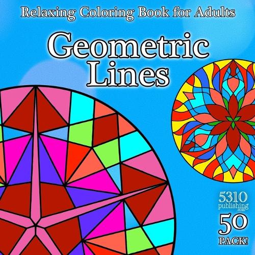 Geometric Lines: Relaxing Coloring Book for Adults (Paperback)