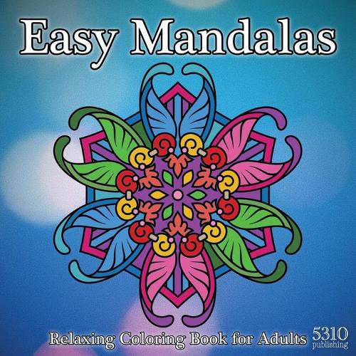 Easy Mandalas: Relaxing Coloring Book for Adults (Paperback)