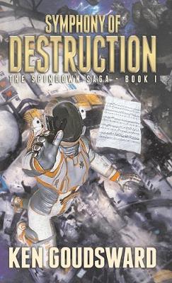 Symphony of Destruction - The Spindown Saga 1 (Paperback)