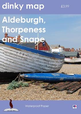 Dinky Map Aldeburgh, Thorpeness and Snape (Sheet map, folded)