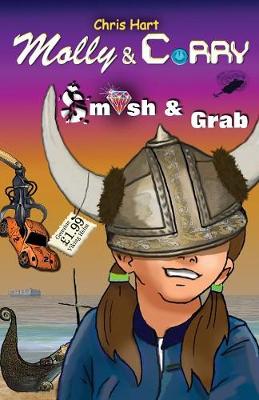 Smash and Grab - Molly and Corry 3 (Paperback)
