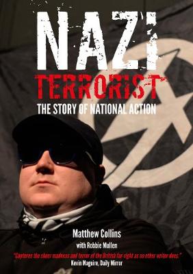 Nazi Terrorist: The Story Of National Action (Paperback)
