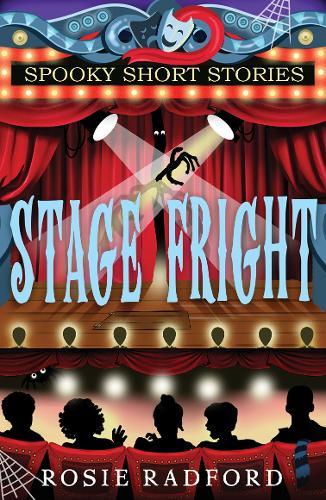 Stage Fright...: Scary Tales from the Theatre (Paperback)