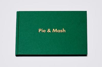 Pie & Mash London - Pie & Mash London 3 (Hardback)