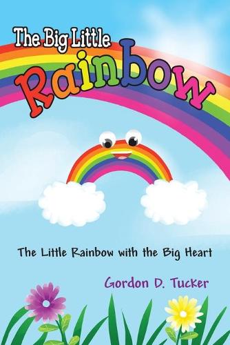 The Big Little Rainbow (Paperback)