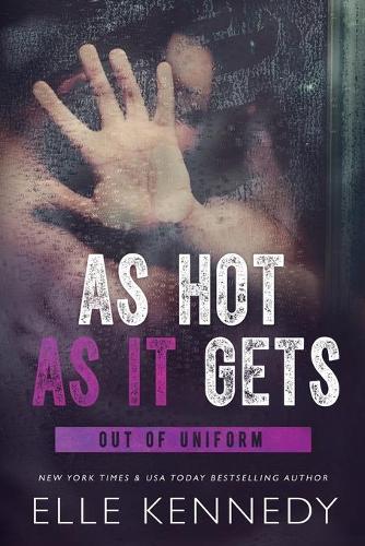 As Hot As It Gets - Out of Uniform 6 (Paperback)