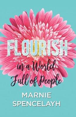 Flourish in a World Full of People (Paperback)