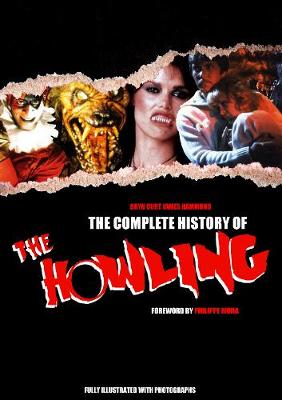 The Complete History of The Howling: Second Edition (Paperback)