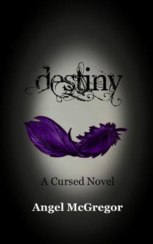 Destiny - The Cursed Novels 1 (Paperback)