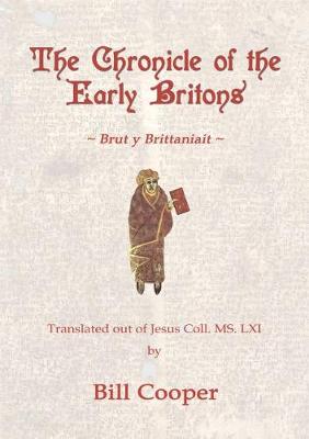 The Chronicle of the Early Britons: Brut y Brittaniait (Paperback)