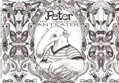 Peter the Vegetarian Anteater (Paperback)