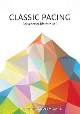 Classic Pacing for a Better Life with ME (Spiral bound)