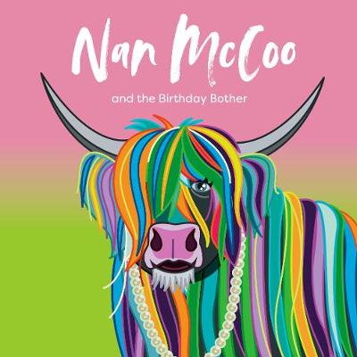 Nan McCoo and the Birthday Bother - The McCoo Family 2 (Paperback)
