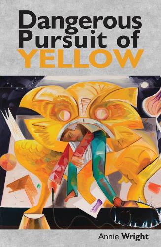 Dangerous Pursuit of Yellow (Paperback)