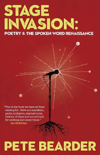 Stage Invasion: Poetry & the Spoken Word Renaissance (Paperback)