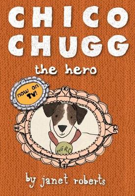 Chico Chugg the Hero (Paperback)