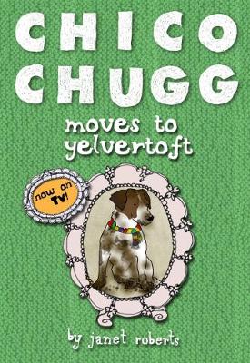 Chico Chugg Moves to Yelvertoft (Paperback)