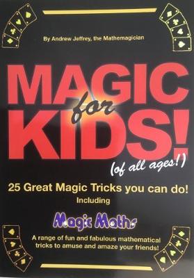 Magic for Kids (of All Ages): Including Magic Maths 2009 (Paperback)