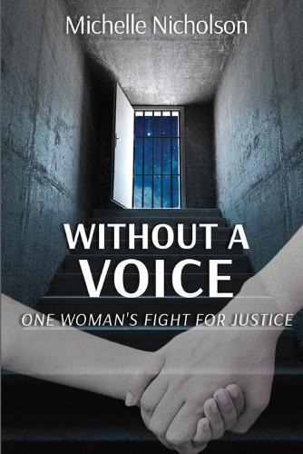 Without a Voice: One Woman's Fight for Justice (Paperback)