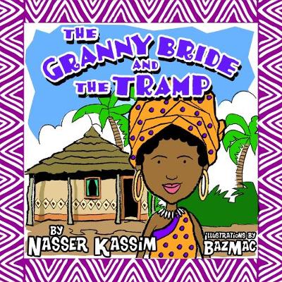 The Granny Bride and the Tramp (Paperback)