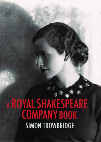A Royal Shakespeare Company Book (Hardback)