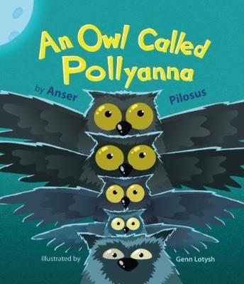 An Owl Called Pollyanna (Paperback)