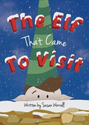The Elf That Came To Visit (Paperback)