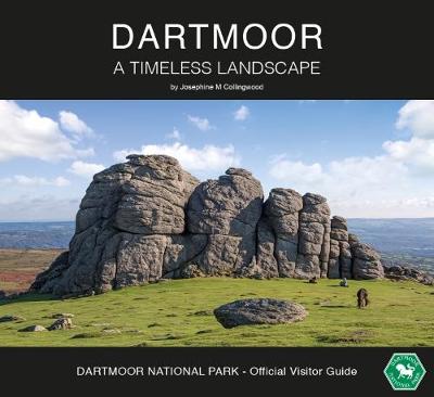 DARTMOOR - A Timeless Landscape 2018: Dartmoor National Park - Official Visitor Guide (Paperback)