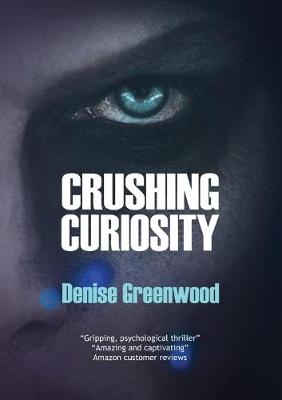 Crushing Curiosity (Paperback)