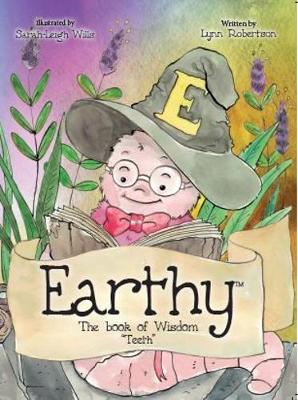 Earthy The Book of Wisdom: Teeth (Paperback)