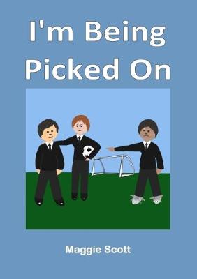 I'm I'm Being Picked On (Paperback)