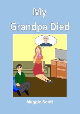 My My Grandpa Died: Children's storybook (Paperback)