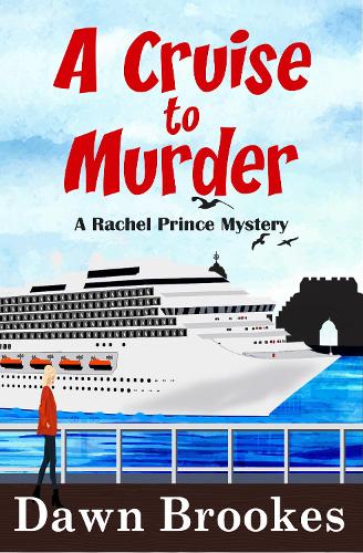 A Cruise to Murder - A Rachel Prince Mystery (Paperback)