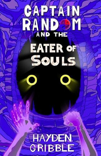 Captain Random and the Eater of Souls - Captain Random Adventures 2 (Paperback)