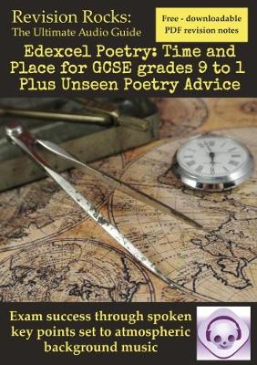Edexcel Poetry: Time and Place for GCSE grades 9 to 1 Plus Unseen Poetry Advice (Paperback)