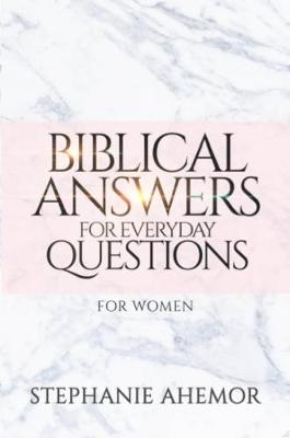 Biblical Answers for Everyday Questions for Women (Paperback)