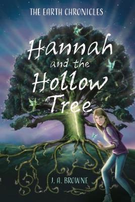 Hannah and the Hollow Tree - The Earth Chronicles (Paperback)