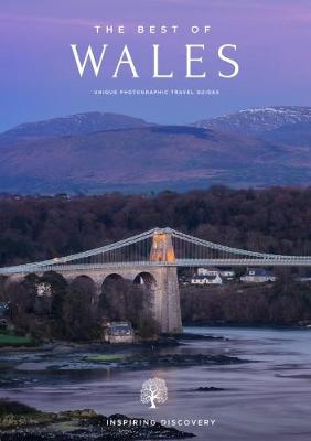 The Best of Wales Travel Guide: Unique Photographic Travel Guides (Paperback)