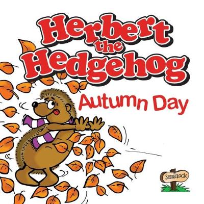 Herbert the Hedgehog Autumn Day (Paperback)