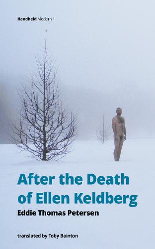 After the Death of Ellen Keldberg - Handheld Modern 1 (Paperback)