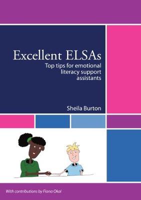 Excellent ELSAs: Top tips for emotional literacy support assistants (Paperback)