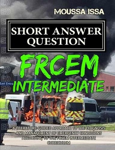 FRCEM INTERMEDIATE: Short Answer Question (2018 Edition, Black &White) (Paperback)
