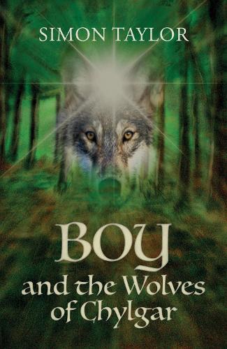Boy and the Wolves of Chylgar - Chylgar (Paperback)