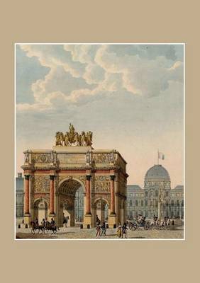 Carnet Blanc, Paris ARC de Triomphe Du Carrousel - Bnf Monuments (Paperback)