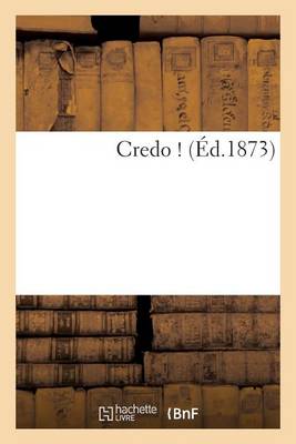 Credo ! - Litterature (Paperback)