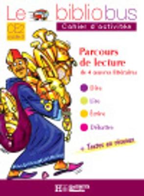 Le bibliobus: Cahier d'activites CE2 cycle 3 : parcours de lecture : Ali Baba (Paperback)
