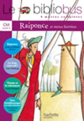 Le bibliobus: CM Livre de l'eleve (Raiponce) (Paperback)